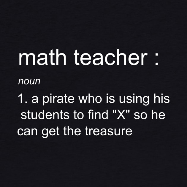 funny math teacher definition shirt by MedG